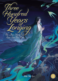  FOC20092025317 | THREE HUNDRED YEARS OF LONGİNG BU JİAN SHANG XİAN SAN BAİ NİAN (NOVEL) VOL 1  PRE ORDER [FOC 2009] | SEVEN SEAS  