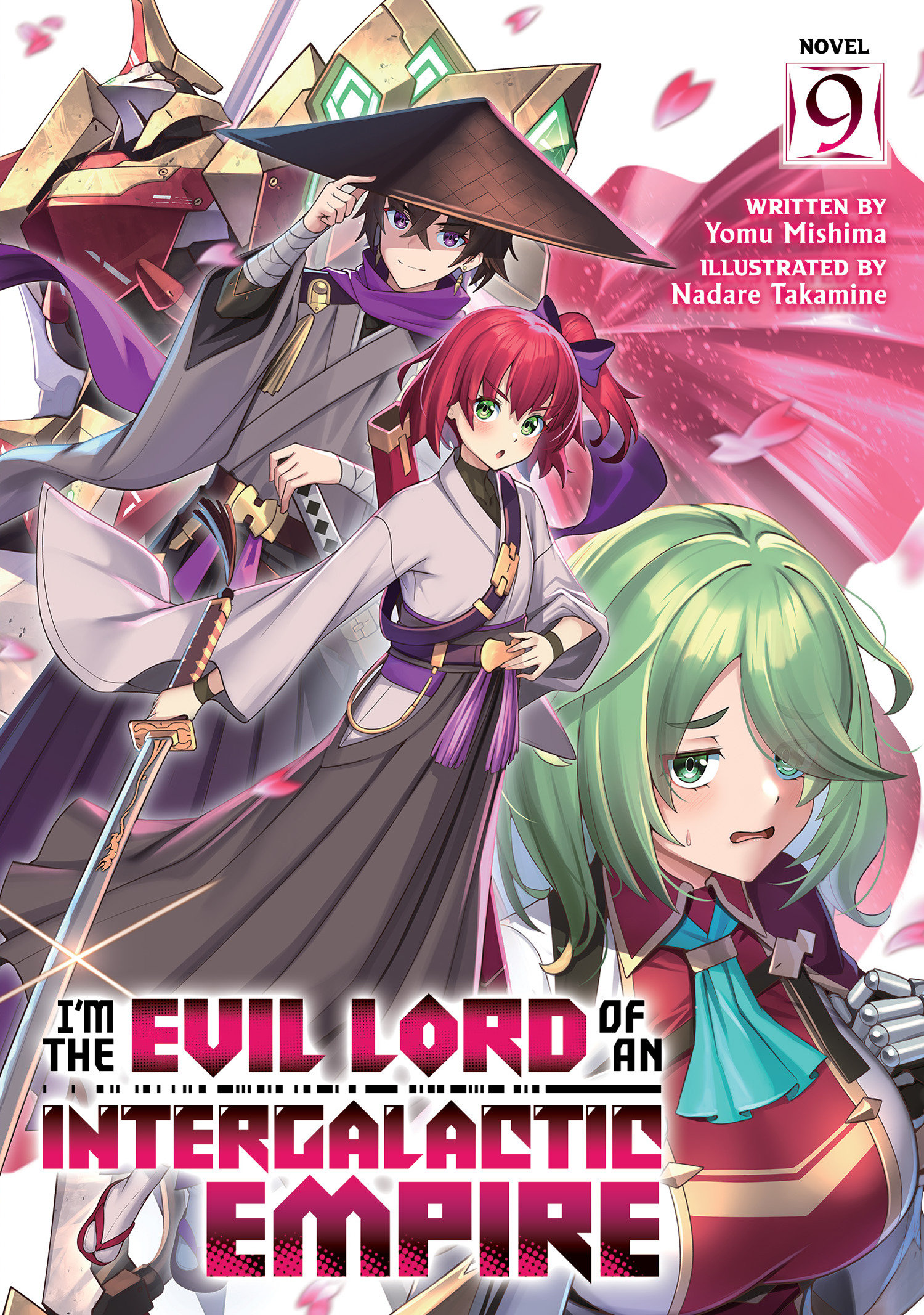 I'M The Evil Lord Of An Intergalactic Empire! (Light Novel) Volume. 9
