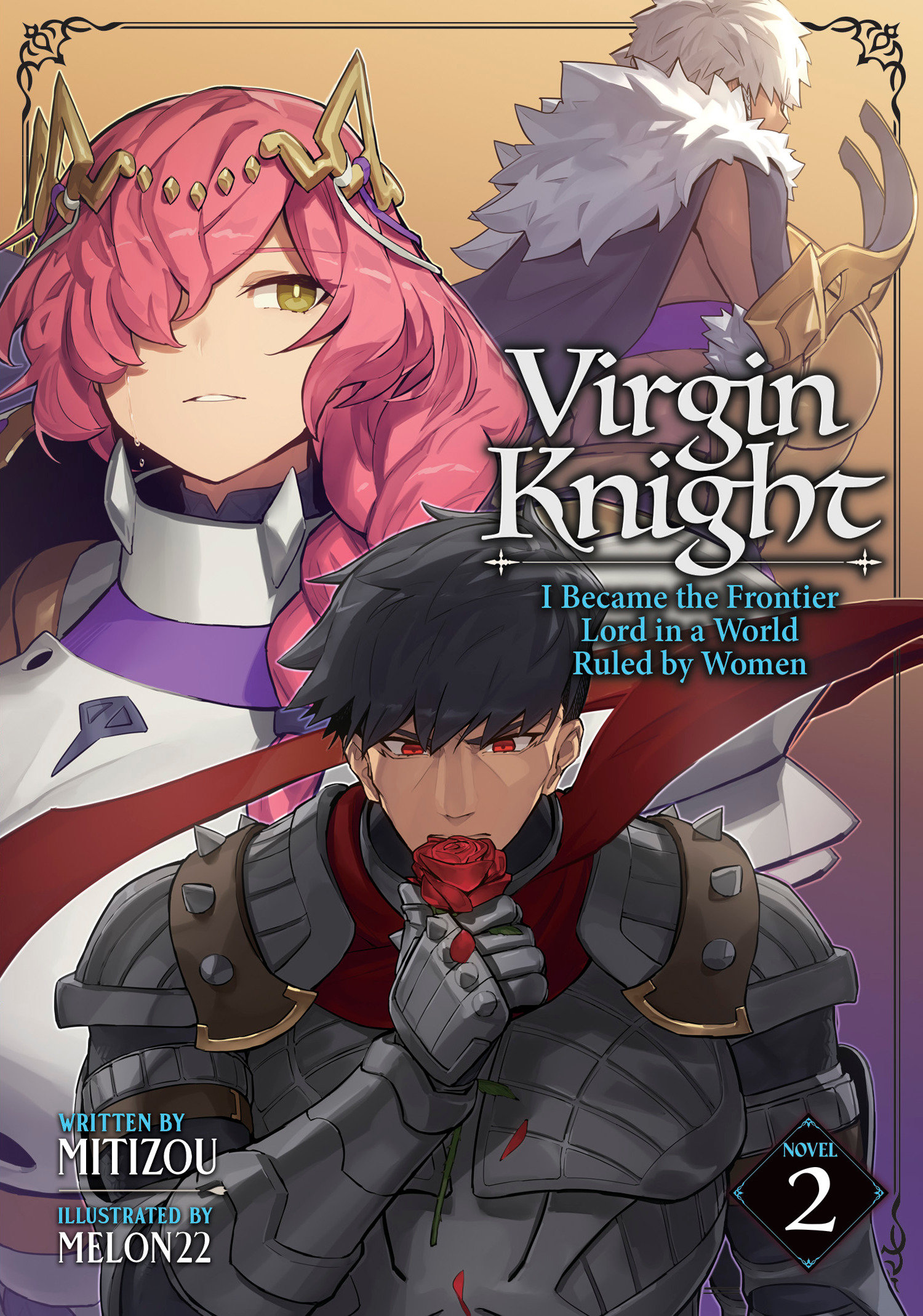 Virgin Knight: I Became The Frontier Lord In A World Ruled By Women (Light Novel) Volume. 2