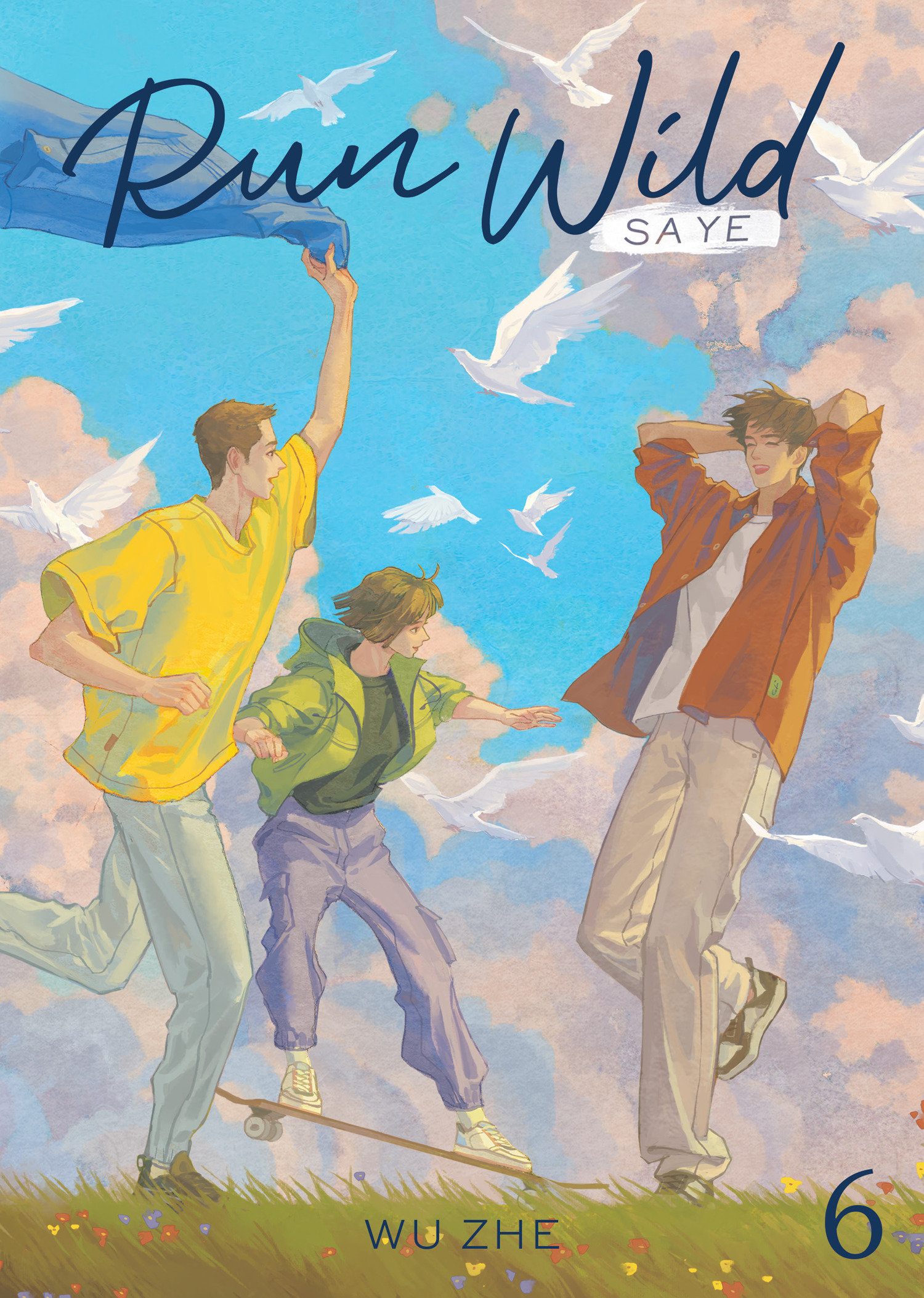 Run Wild: Sa Ye (Novel) Volume. 6