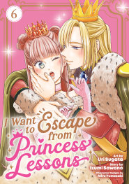  AUG200820261483 | I WANT TO ESCAPE FROM PRİNCESS LESSONS (MANGA) VOL 6 PRE ORDER/ÖN SİPARİŞ [AUG26] | SEVEN SEAS  