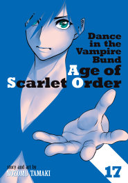  JAN200261323 | DANCE İN THE VAMPİRE BUND AGE OF SCARLET ORDER VOL 17 PRE ORDER/ÖN SİPARİŞ [JAN26] | SEVEN SEAS  
