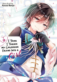  FOC19072025140 | I THİNK I TURNED MY CHİLDHOOD FRİEND INTO A GİRL VOL 9 PRE ORDER [FOC 1907] | SEVEN SEAS  