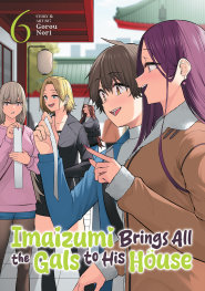  APR2003260490 | IMAİZUMİ BRİNGS ALL THE GALS TO HİS HOUSE VOL 6 PRE ORDER/ÖN SİPARİŞ [APR26] | SEVEN SEAS  