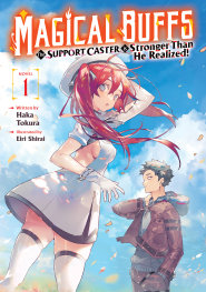 NOV25251149 | MAGİCAL BUFFS THE SUPPORT CASTER İS STRONGER THAN HE REALİZED (LİGHT NOVEL) VOL 1 PRE ORDER/ÖN SİPARİŞ [NOV25] | SEVEN SEAS  