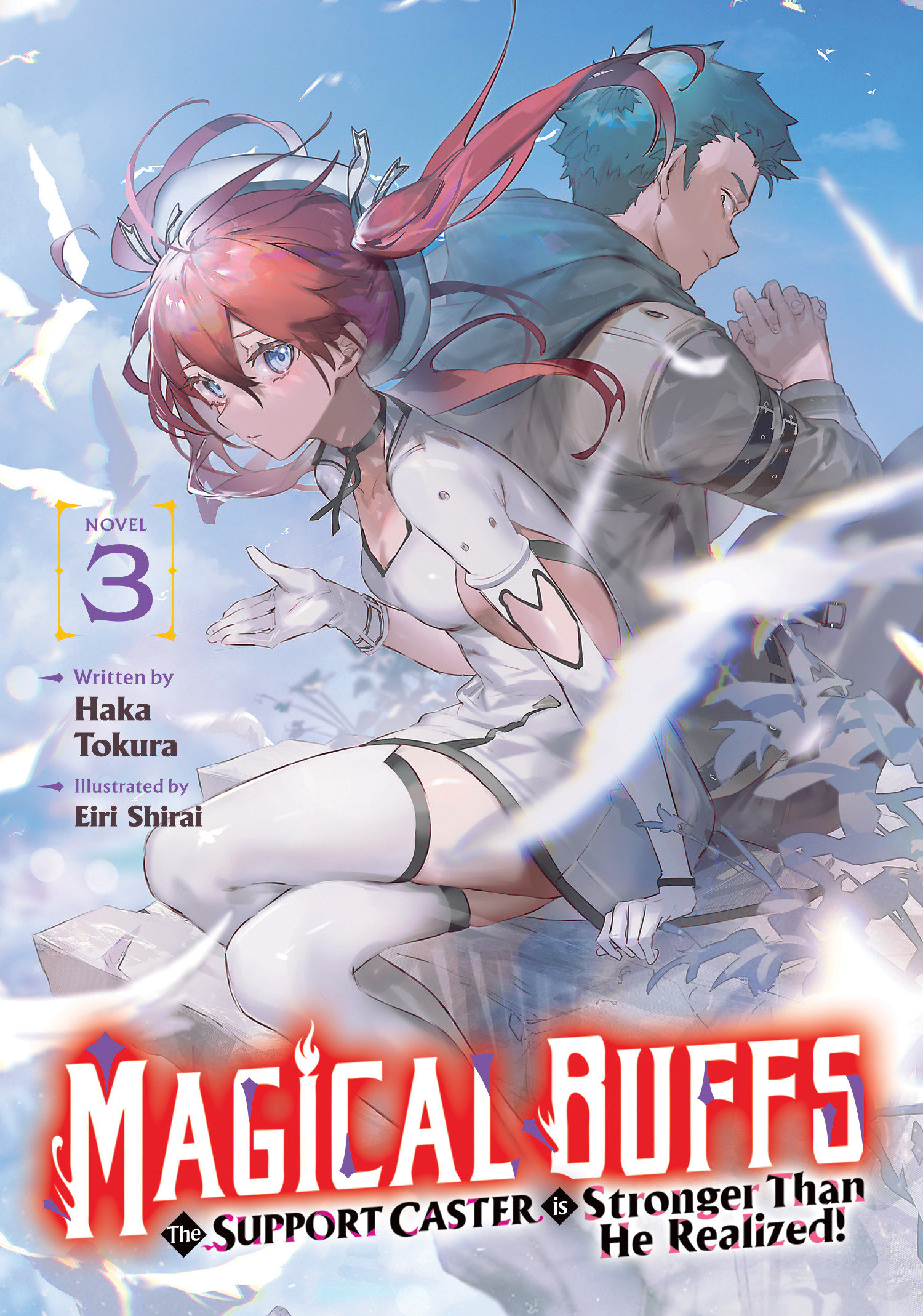 Magical Buffs: The Support Caster Is Stronger Than He Realized! (Light Novel) Volume. 3