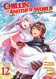  JAN200261257 | CHİLLİN İN ANOTHER WORLD WİTH LEVEL 2 SUPER CHEAT POWERS (MANGA) VOL 12 PRE ORDER/ÖN SİPARİŞ [JAN26] | SEVEN SEAS  