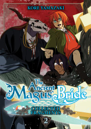 FOC22082026321 | THE ANCİENT MAGUS BRİDE COLLECTED FRAGMENTS VOL 2 PRE ORDER [FOC 2208] | SEVEN SEAS  