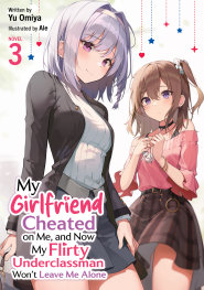  AUG200820261479 | MY GİRLFRİEND CHEATED ON ME AND NOW MY FLİRTY UNDERCLASSMAN WONT LEAVE ME ALONE (LİGHT NOVEL) VOL 3 PRE ORDER/ÖN SİPARİŞ [AUG26] | SEVEN SEAS  