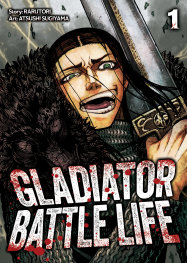  MAR2003261322 | GLADİATOR BATTLE LİFE (MANGA) VOL 1 PRE ORDER/ÖN SİPARİŞ [MAR26] | SEVEN SEAS  