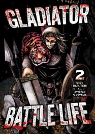  JUL200720261547 | GLADİATOR BATTLE LİFE (MANGA) VOL 2 PRE ORDER/ÖN SİPARİŞ [JUL26] | SEVEN SEAS  