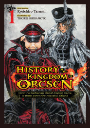  MAY200520261161 | HİSTORY OF THE KİNGDOM OF ORCSEN HOW THE BARBARİAN ORCİSH NATİON CAME TO BURN DOWN THE PEACEFUL ELFLAND (LİGHT NOVEL) VOL 1 PRE ORDER/ÖN SİPARİŞ [MAY26] | SEVEN SEAS  