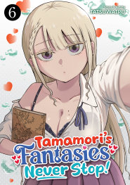  OCT201020261432 | TAMAMORİS FANTASİES NEVER STOP VOL 6 PRE ORDER/ÖN SİPARİŞ [OCT26] | SEVEN SEAS  