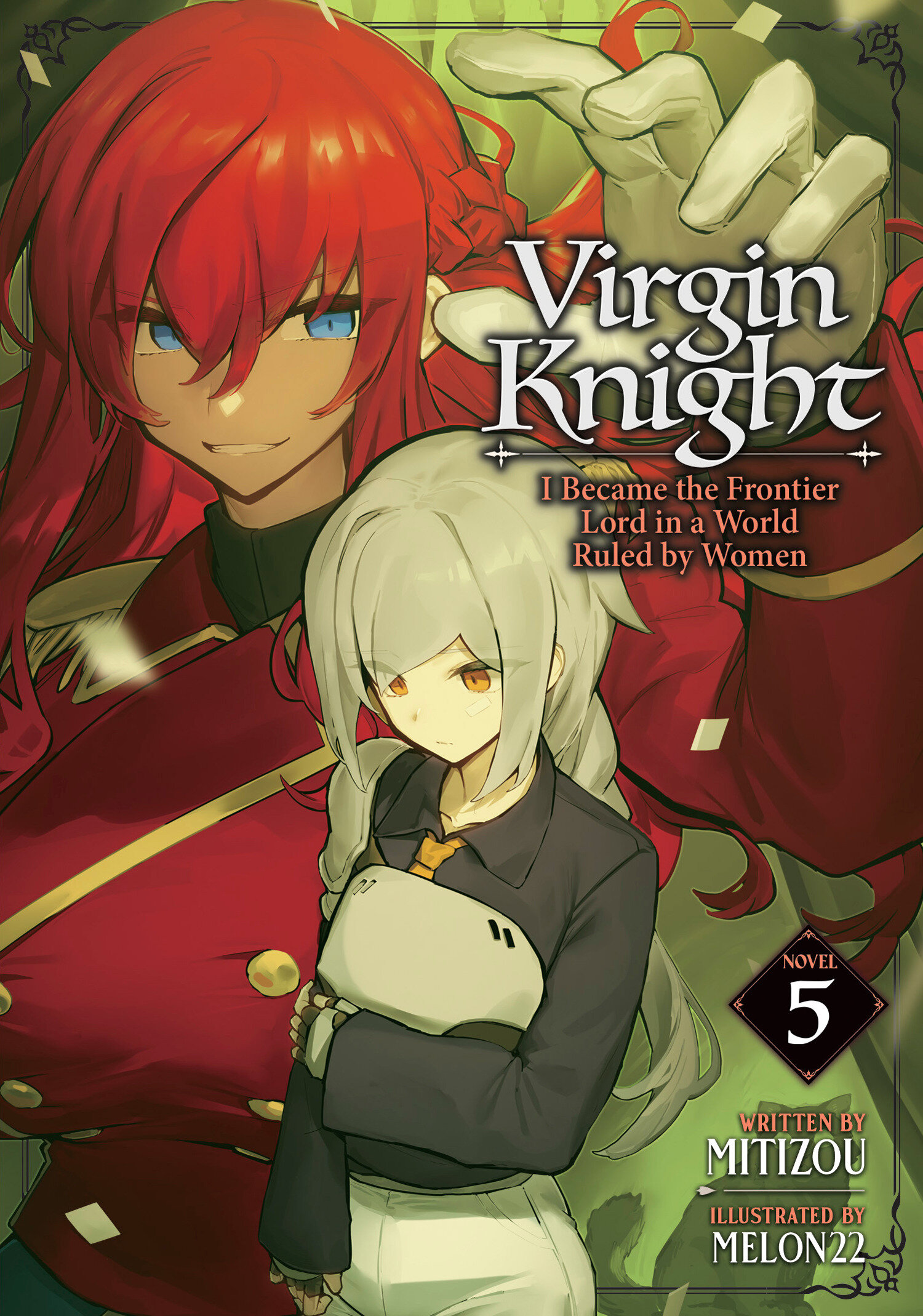 Virgin Knight: I Became The Frontier Lord In A World Ruled By Women (Light Novel) Volume. 5