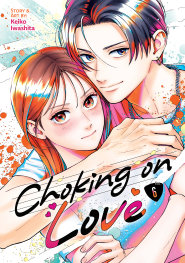  AUG200820261538 | CHOKİNG ON LOVE VOL 6 PRE ORDER/ÖN SİPARİŞ [AUG26] | SEVEN SEAS  