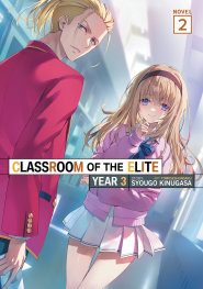  JUN200620261376 | CLASSROOM OF THE ELİTE YEAR 3 (LİGHT NOVEL) VOL 2 PRE ORDER/ÖN SİPARİŞ [JUN26] | SEVEN SEAS  