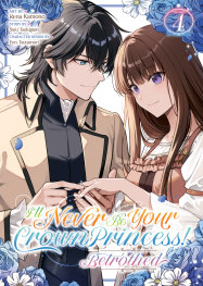  JUN200620261426 | ILL NEVER BE YOUR CROWN PRİNCESS BETROTHED (MANGA) VOL 4 PRE ORDER/ÖN SİPARİŞ [JUN26] | SEVEN SEAS  