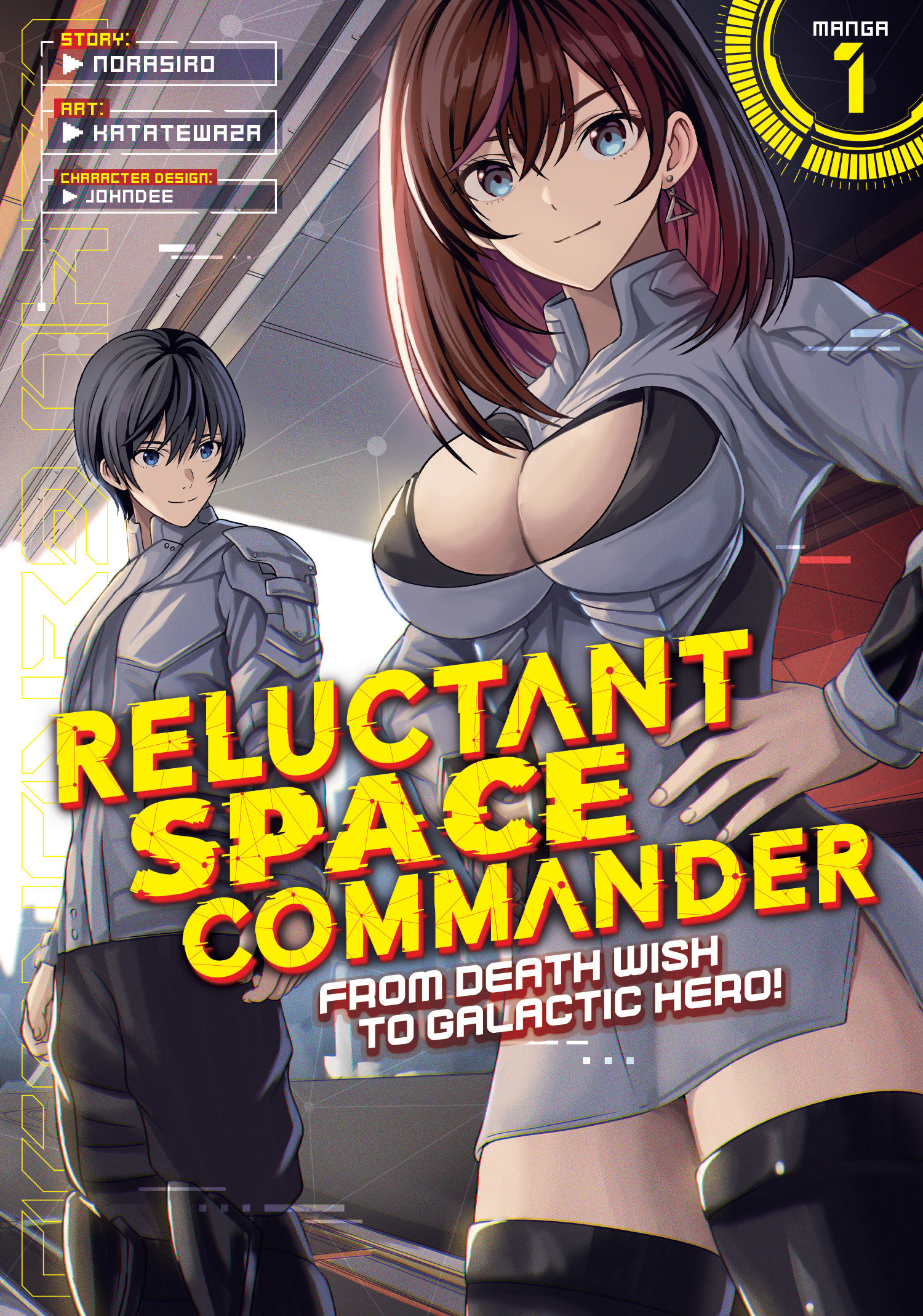 Reluctant Space Commander: From Death Wish To Galactic Hero! (Manga) Volume. 1