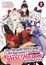  FOC03102026474 | THE DEATH DEFYİNG PRİNCESS CREATES A YURİ HAREM TO SURVİVE VOL 2 PRE ORDER [FOC 0310] | PRH  