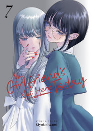  FOC22082026320 | MY GİRLFRİENDS NOT HERE TODAY VOL 7 PRE ORDER [FOC 2208] | SEVEN SEAS  