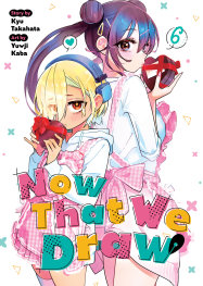  SEP200920261532 | NOW THAT WE DRAW VOL 6 PRE ORDER/ÖN SİPARİŞ [SEP26] | SEVEN SEAS  