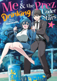  AUG200820261478 | ME AND THE PREZ DRİNKİNG UNDER THE STARS VOL 1 PRE ORDER/ÖN SİPARİŞ [AUG26] | SEVEN SEAS  