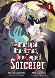  OCT201020261430 | THE ONE EYED ONE ARMED ONE LEGGED SORCERER (MANGA) VOL 1 PRE ORDER/ÖN SİPARİŞ [OCT26] | SEVEN SEAS  