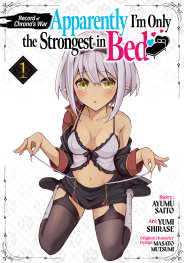  OCT201020261394 | RECORD OF CHRONOS WAR APPARENTLY IM ONLY THE STRONGEST İN BED VOL 1 PRE ORDER/ÖN SİPARİŞ [OCT26] | SEVEN SEAS  