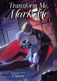 OCT201020261400 | TRANSFORM ME MARK ME GAİZAO WO BİAOJİ WO (NOVEL) VOL 1 PRE ORDER/ÖN SİPARİŞ [OCT26] | SEVEN SEAS  