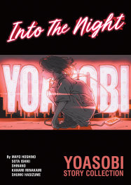  OCT201020261326 | INTO THE NİGHT YOASOBI STORY COLLECTİON (LİGHT NOVEL) PRE ORDER/ÖN SİPARİŞ [OCT26] | SEVEN SEAS  