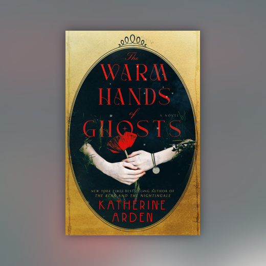 The Warm Hands of Ghosts