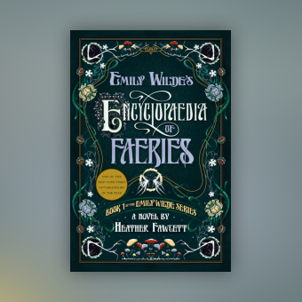 Emily Wilde's Encyclopaedia of Faeries